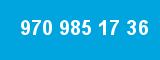 970 985 17 36 970 985 17 36
